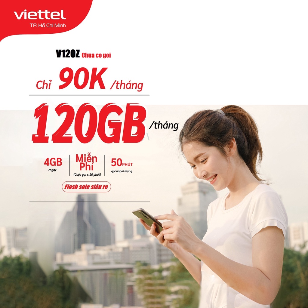 Sim 4G Viettel gói V120Z và V120N có 4GB Ngày 120GB Tháng miễn phí gọi nội mạng dưới 20 phút