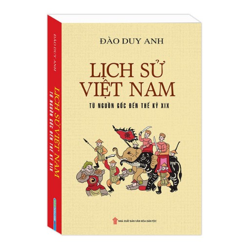 Sách - Lịch sử Việt Nam từ nguồn gốc đến thế kỷ XIX (bìa cứng)