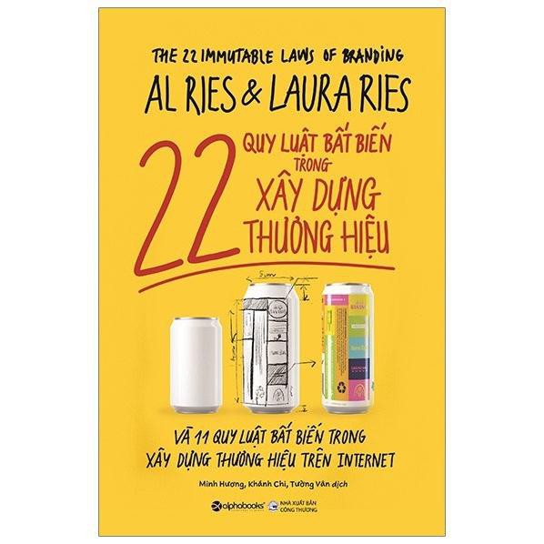 Sách - 22 Quy Luật Bất Biến Trong Xây Dựng Thương Hiệu - Tac giả Al Ries, Laura Ries