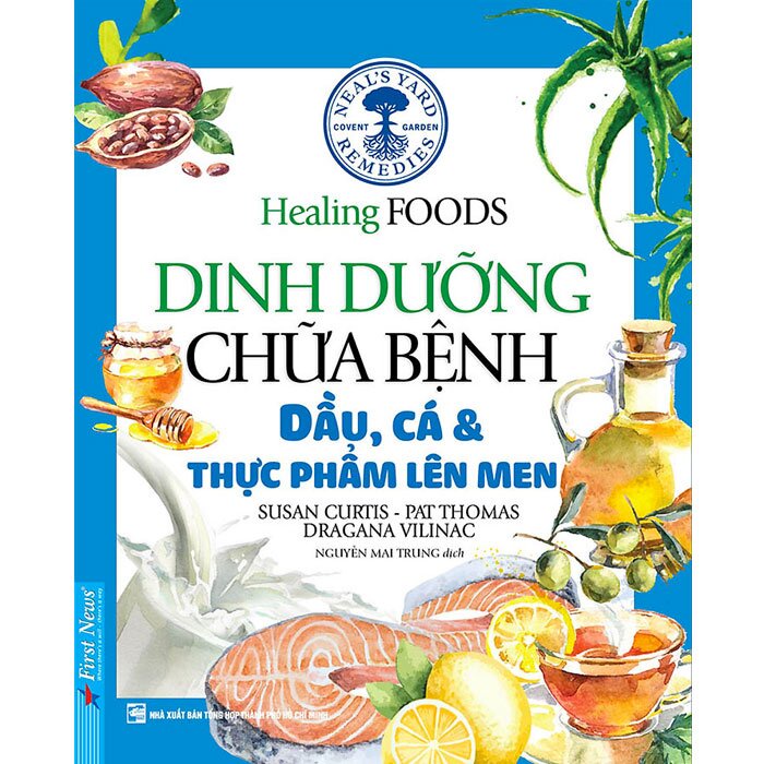 Sách Dinh Dưỡng Chữa Bệnh - Dầu, Cá Và Thực Phẩm Lên Men