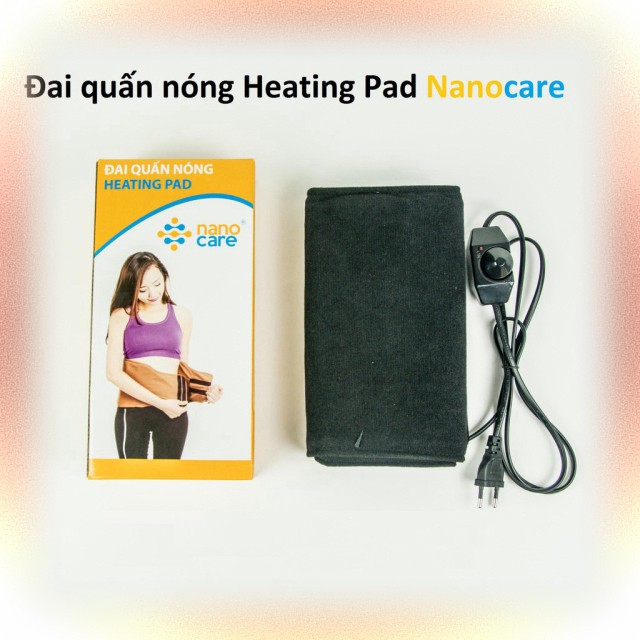 HOT'' Đai quấn nóng Nanocare Chính hãng có tem mác seri MỚI RẺ