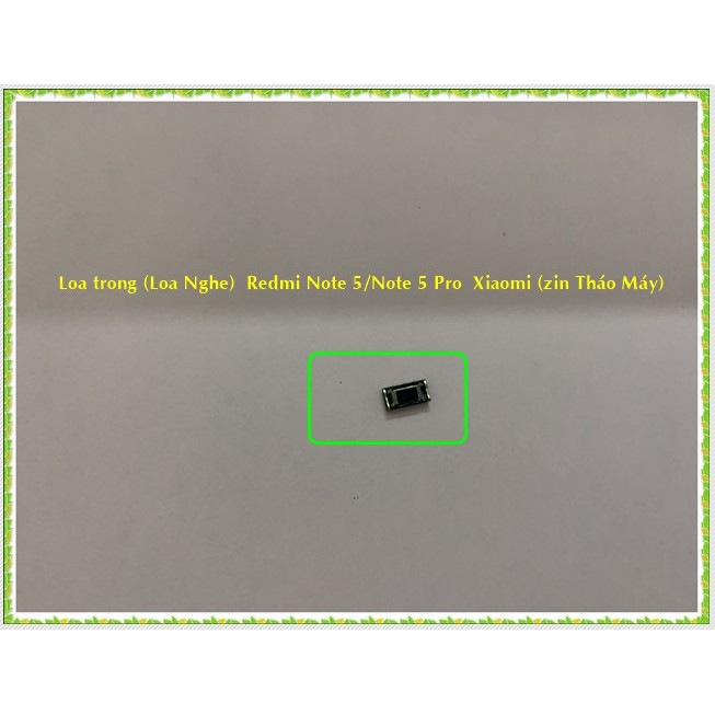Loa trong  Redmi note 5/Note 5 Pro Xiaomi