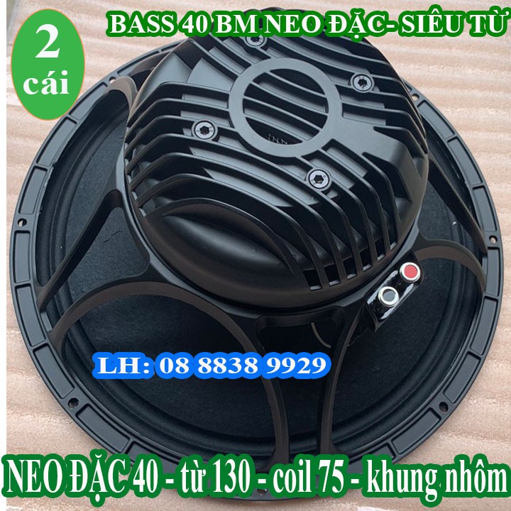 CẶP BASS 40 BM NEO ĐẶC SIÊU TỪ CAO CẤP - NHẬP KHẨU - GIÁ 2 LOA