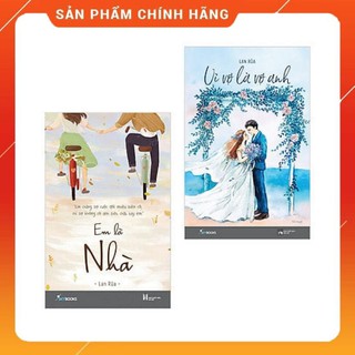 Combo Em là nhà + Vì vo là vo anh