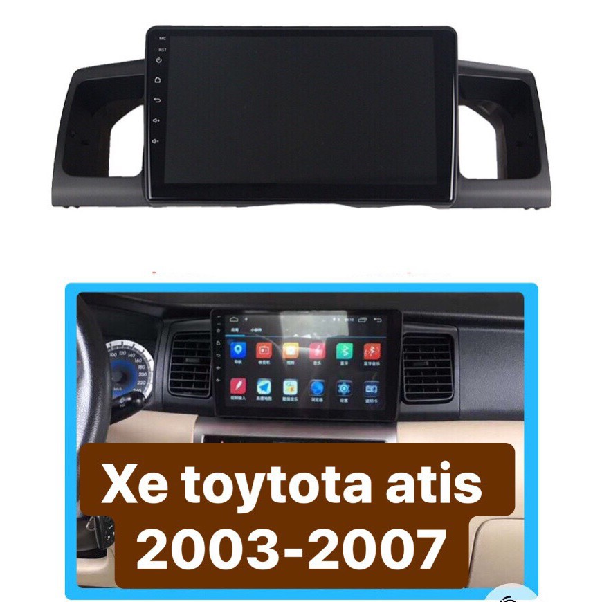 Màn Hình Android 9 inch Cho ALTIS 2003-2007 - Đầu DVD Chạy Android Tiếng Việt Kèm Mặt Dưỡng Giắc Zin Toyota Altis