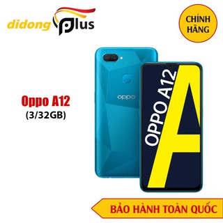 ĐIỆN THOẠI OPPO A12 3/32GB CHÍNH HÃNG