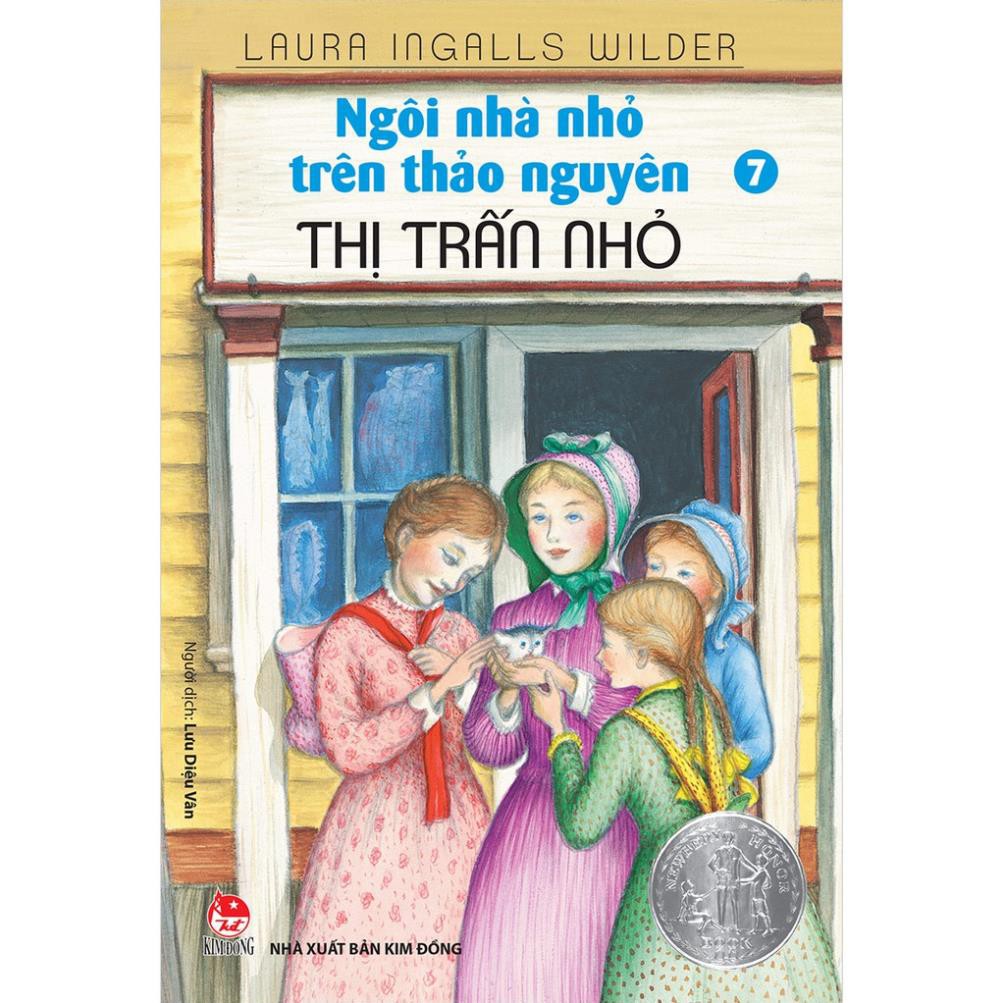 Sách - Ngôi Nhà Nhỏ Trên Thảo Nguyên - Tập 7: Thị Trấn Nhỏ (Tái Bản 2019) - NXB Kim Đồng