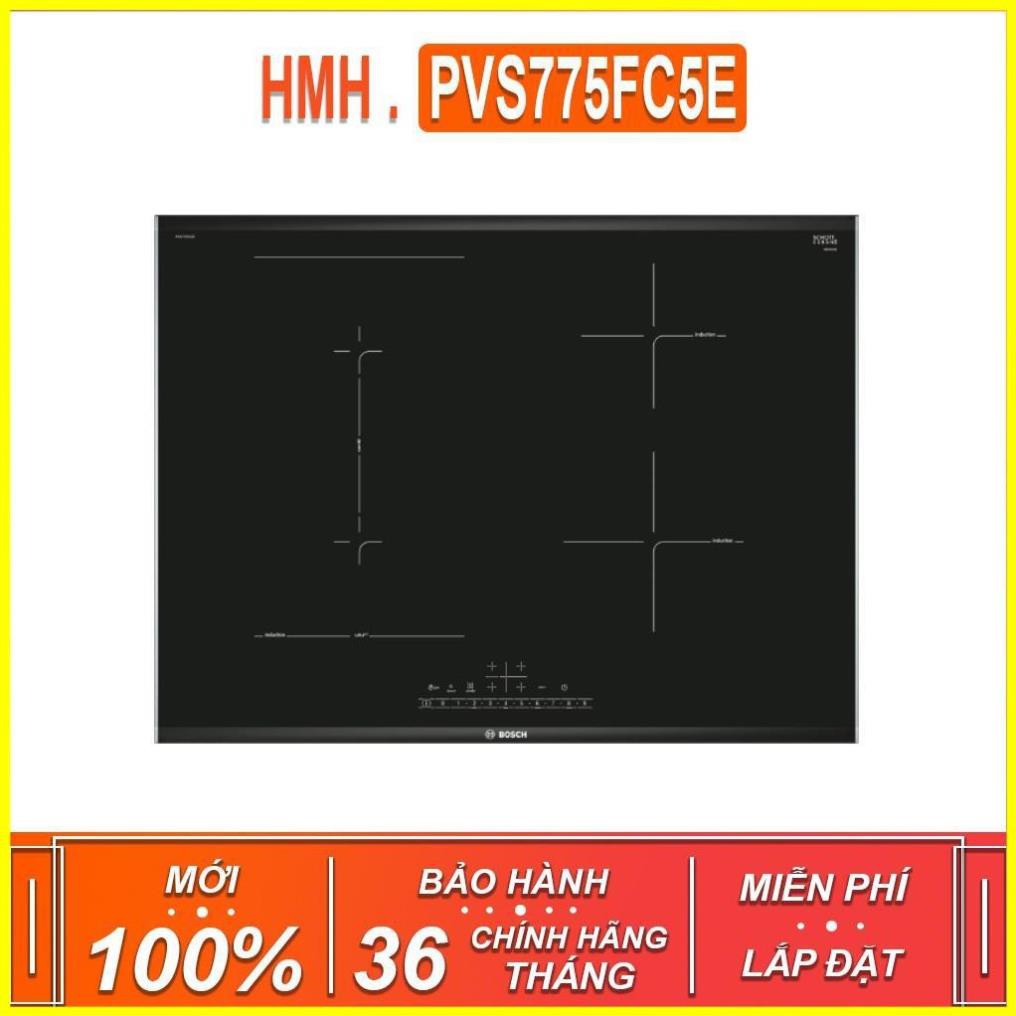 Bếp Từ kết hợp 2 vùng nấu Bosch HMH.PVS775FC5E , 4 vùng nấu cảm ứng từ ( Xuất sứ Tây Ban Nha - Cam Kết Chính Hãng )