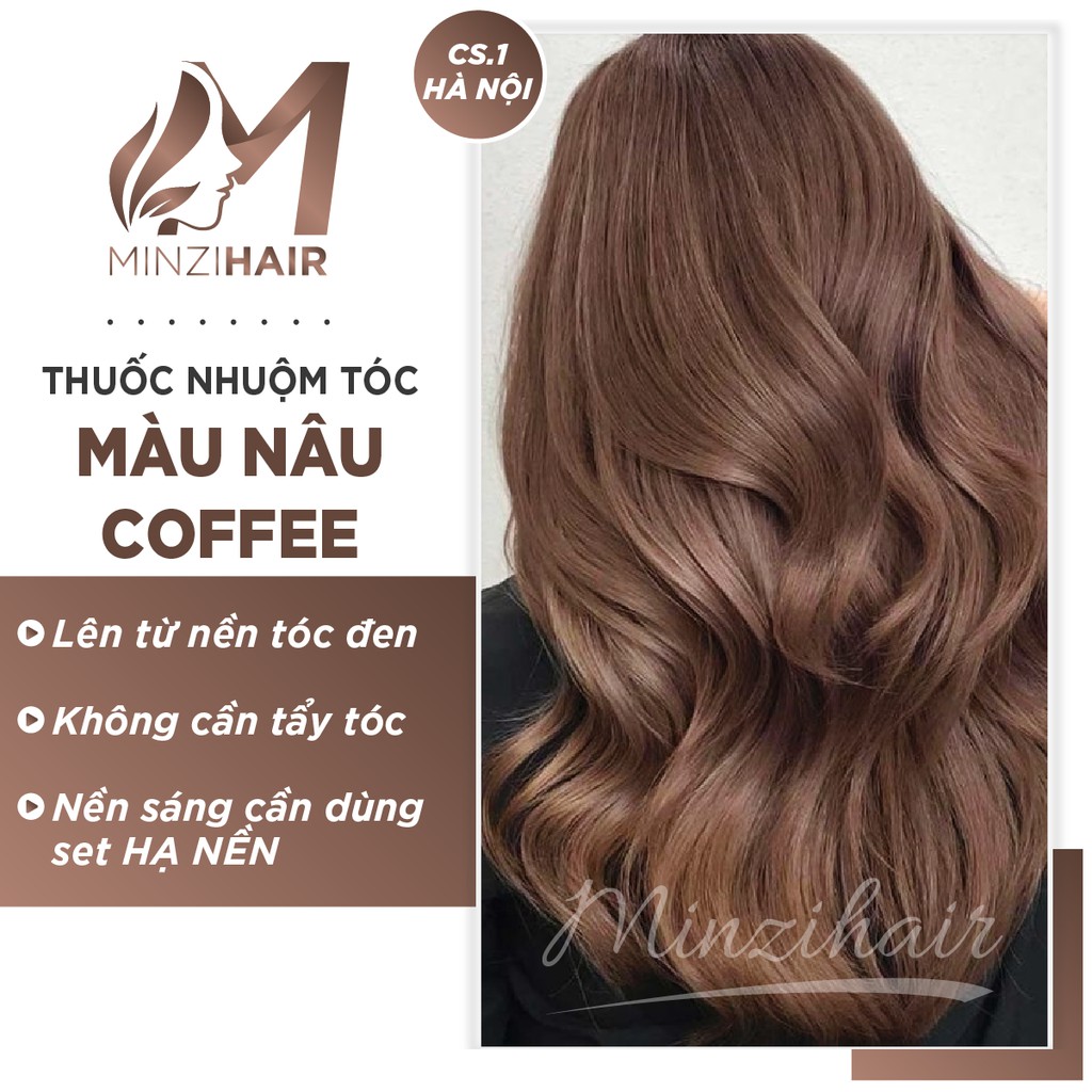 Thuốc Nhuộm Tóc Nâu Coffee - Nâu cafe - Lên Từ Nền Đen - | MINZIHAIR HN