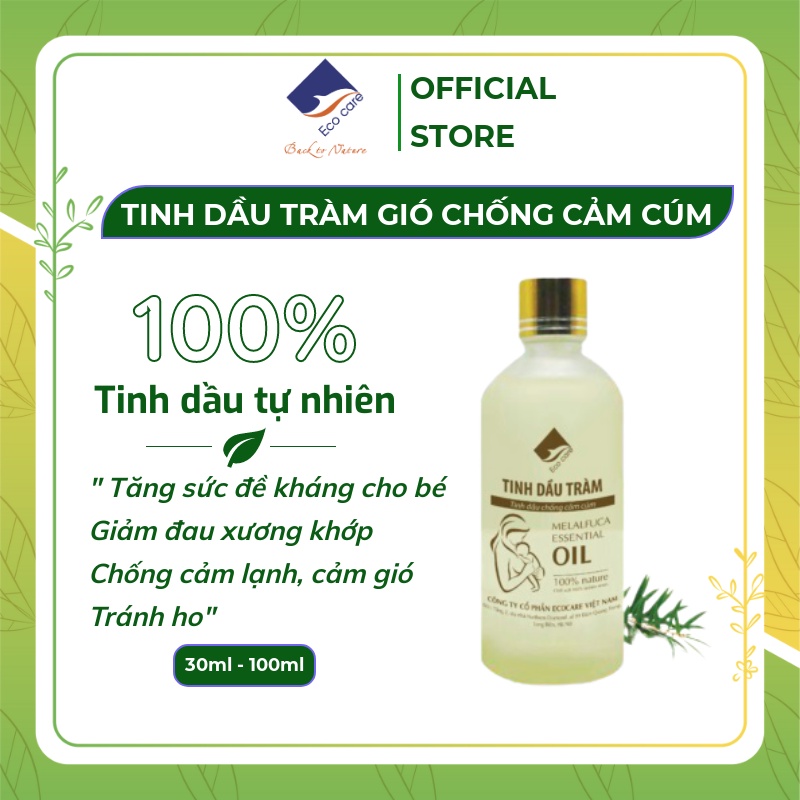 Tinh dầu tràm gió Ecocare chống cảm cúm, Dầu tràm cho bé cao cấp dung tích 30ml - 100ml