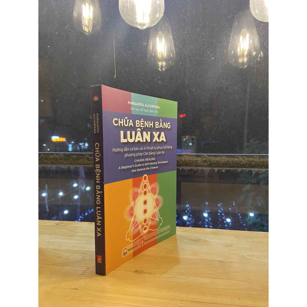 Sách - Chữa bệnh bằng luân xa - Kỹ thuật tự phục hồi bằng phương pháp cân bằng Luân xa - Pandabooks | BigBuy360 - bigbuy360.vn