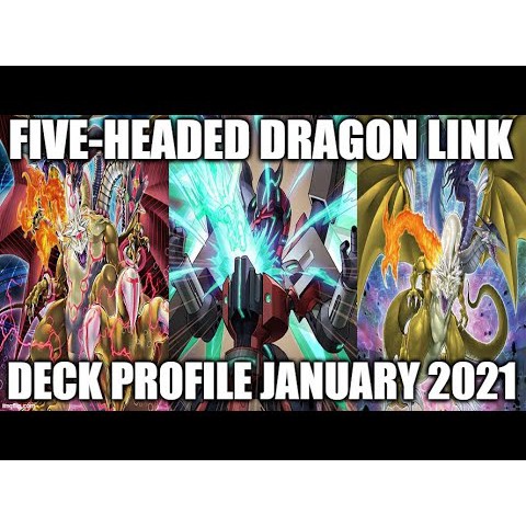 [ Bài Yugioh In ] Five-Head Dragon Link Deck 2021 ( Tháng 1 )