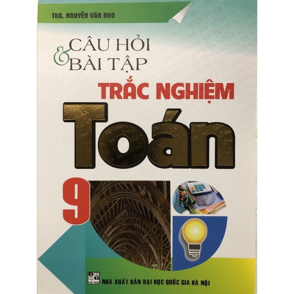 Sách - Câu hỏi &amp; Bài tập trắc nghiệm Toán 9