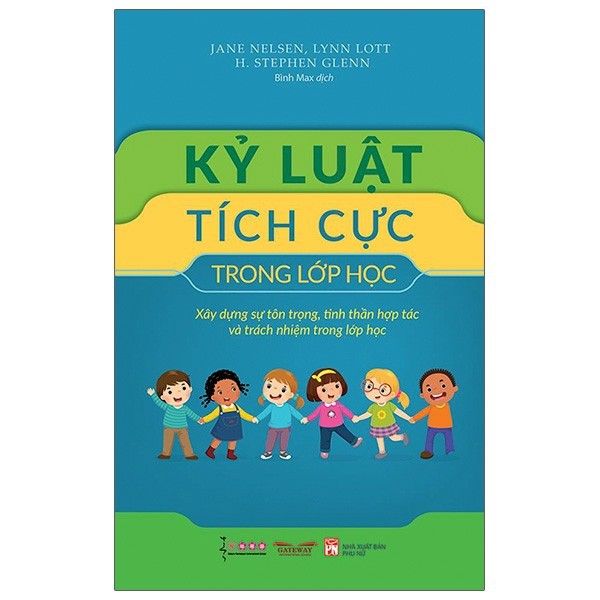 Sách- Kỷ Luật Tích Cực Trong Lớp Học (Tái Bản 2021)