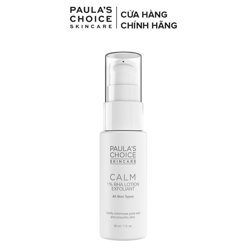 Lotion tẩy da chết dịu nhẹ phù hợp cho da nhạy cảm Paulas Choice CALM Redness Relief 1% BHA Lotion Exfolia 30/100ml