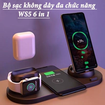- Bộ Sạc Không Dây Đa Chức Năng WS5 6 in 1 Cao Cấp - Bảo Hành Uy Tín