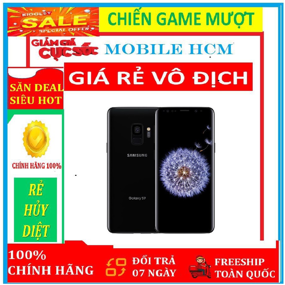 điện thoại SAMSUNG GALAXY S9 ram 4G/64G chính hãng Chiến Game nặng mượt