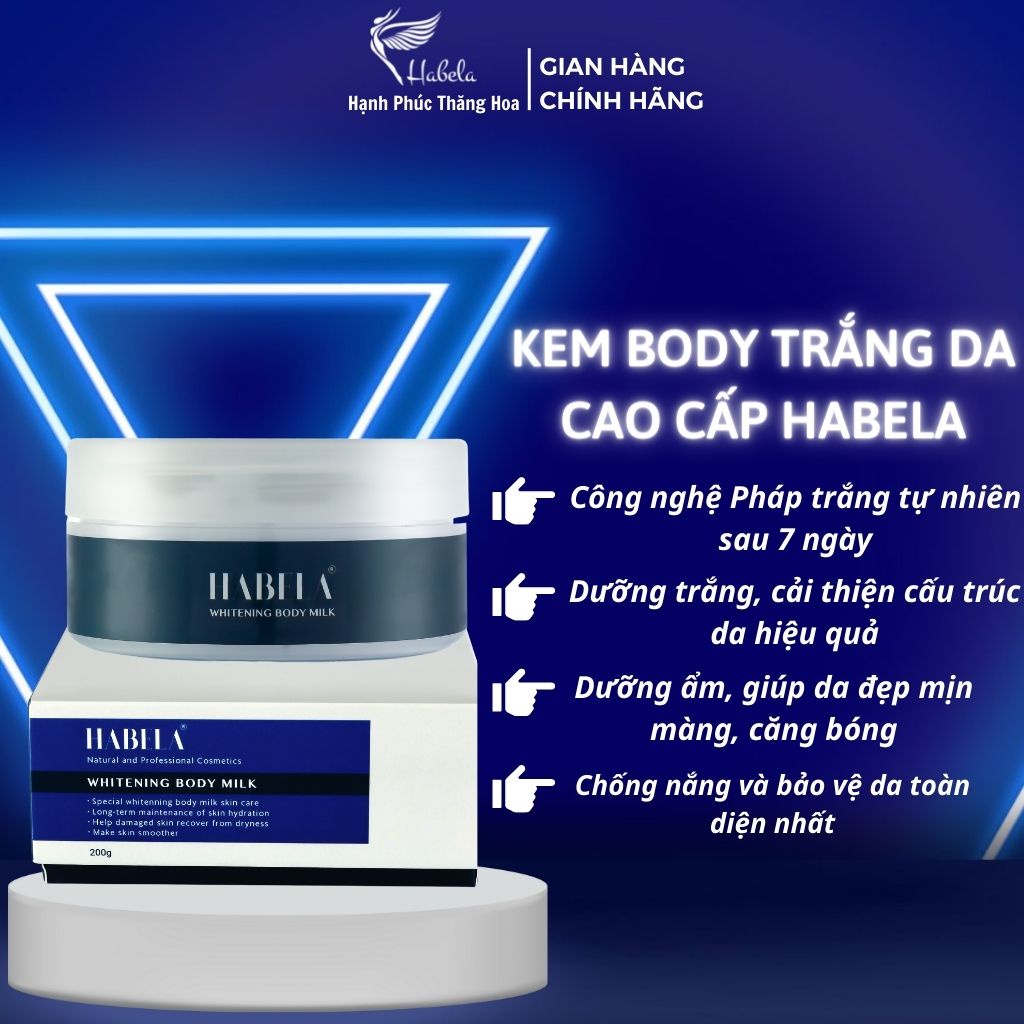 Kem Body Sữa Trắng Cao Cấp Habela- Công Nghệ Pháp Trắng Tự Nhiên Sau 7 Ngày