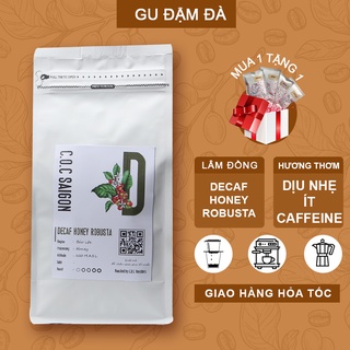 Cà phê Decaf cao cấp - Cafe robusta tách cafeine, ít đắng, dành cho người nhạy cảm với cafeine, không mất ngủ