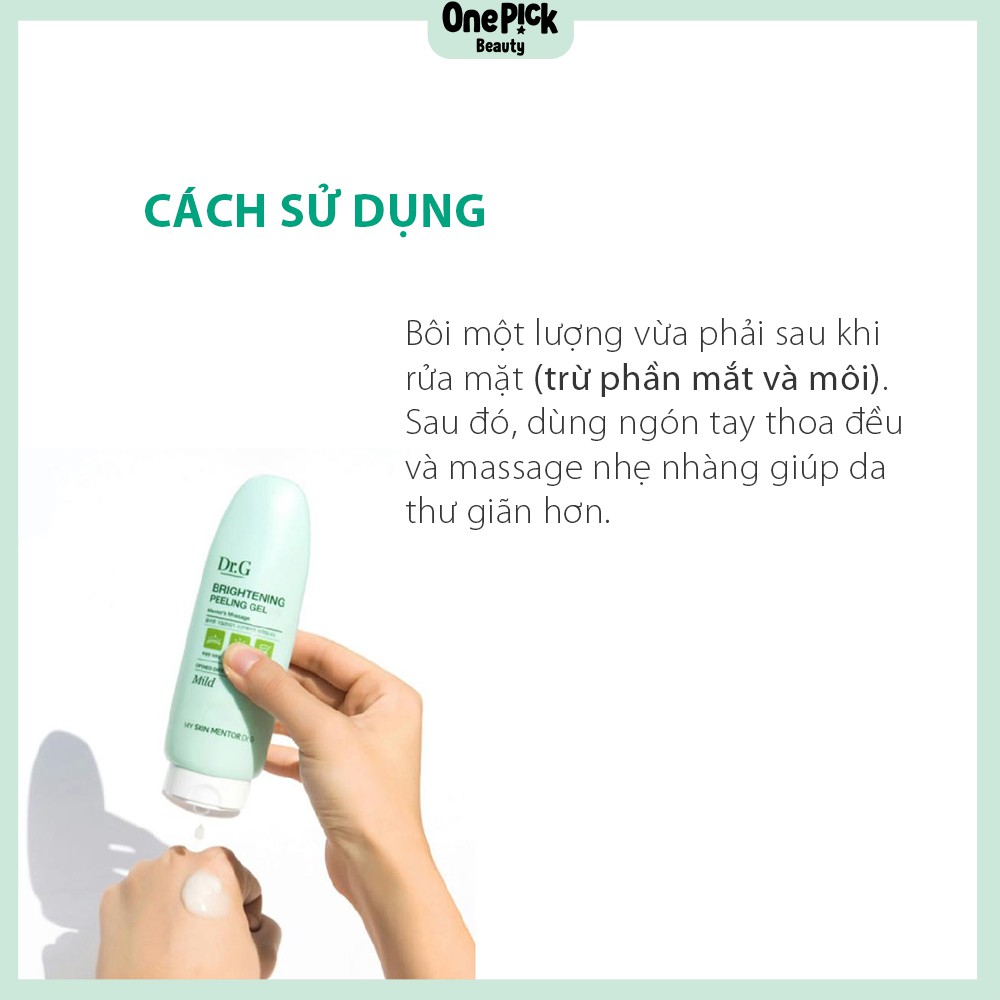 OnePick) Gel tẩy tế bào chết thuần thực vật ít gây kích ứng Dr.G thành phần dưỡng ẩm và dẫn xuất vitamin C