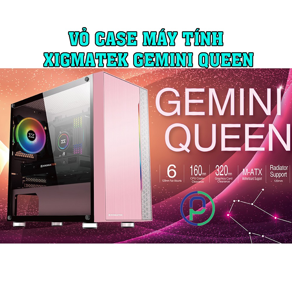 Vỏ case Xigmatek gemini queen  led rgb màu siêu đẹp chính hãng Full Box