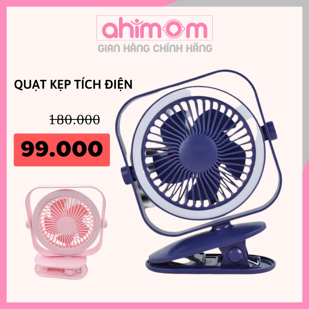 Quạt kẹp xe đẩy - quạt mini tích điện cầm tay để bàn góc xoay 720 độ - Ahimom