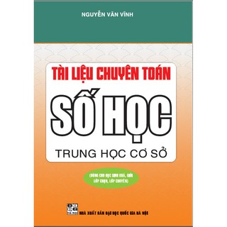 SÁCH - Tài liệu chuyên Toán Số Học THCS (55.000)