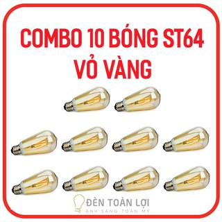 Combo 10 bóng ST64 vỏ vàng có dimmer 4W - Đèn Toàn Lợi