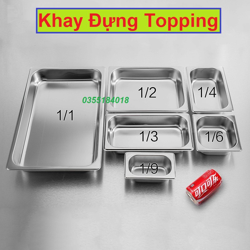 Khay đựng topping Inox 304 Không gỉ - bóng - siêu bền - đẹp Khay 1/2 1/3 1/4 1/6 1/9 có nắp đậy