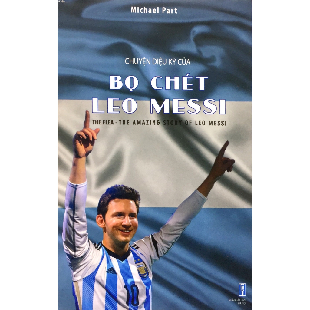 Sách - Chuyện Diệu Kỳ Của Bọ Chét - Leo Messi