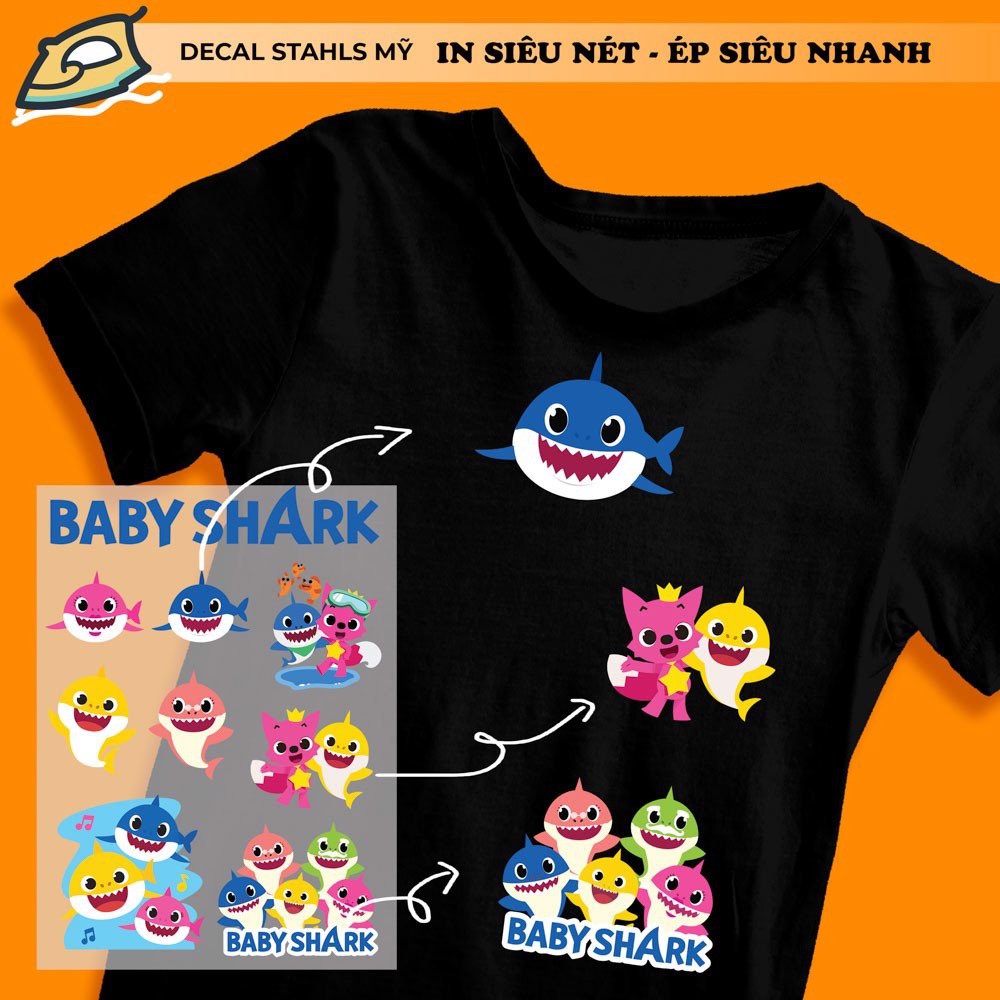 Set sticker ủi ép Baby Shark - ( chất liệu Decal Stahls Mỹ ) - STICKER FACTORY - Kích thước A4