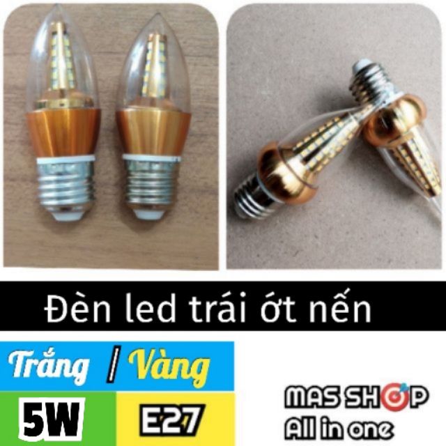 Đèn LED trái ớt nến 5W E27 (sáng trắng và sáng vàng)