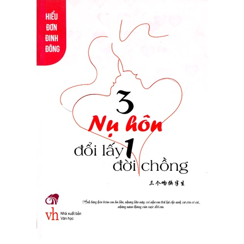 Sách 3 Nụ Hôn Đổi Lấy 1 Đời Chồng