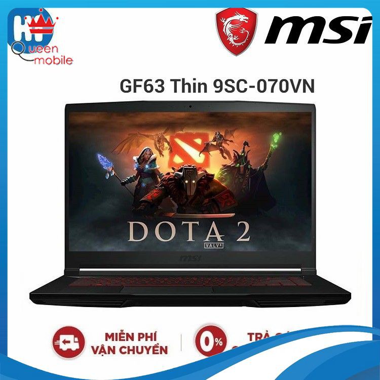 Laptop Gaming MSI GF63 Thin 9SC-070VN i7-9750H|8GB|256GB|GTX 1650 4GB|15.6 FHD IPS