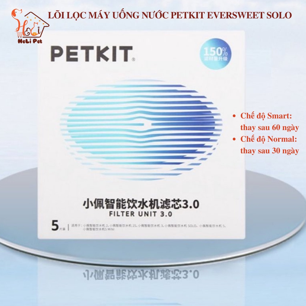 [Bản Quốc Tế] Lõi Lọc Nước PETKIT Dùng Cho Eversweet Solo, Solo SE, 2, 3, 6,7 thế hệ 3.0 - HeLiPet