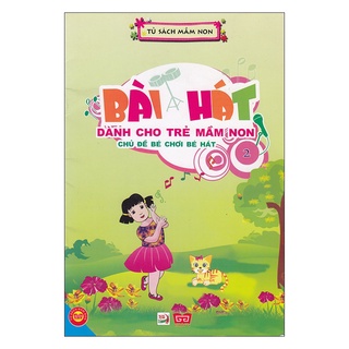 SÁCH - Bài hát dành cho trẻ mầm non