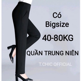 Quần cho mẹ hàng quảng châu quần ống đứng nữ trung niên lưng thun bigsize vải umi cao cấp dày đẹp