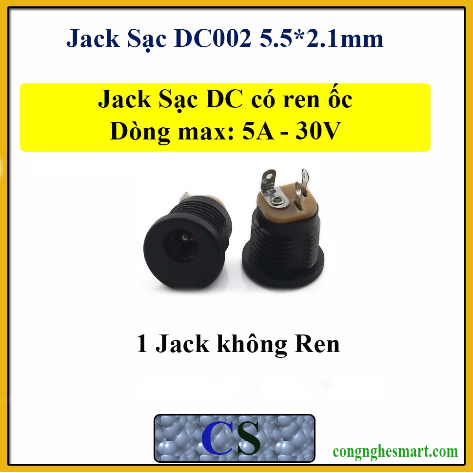 Jack Sạc DC002 5.5*2.1mm Có Ren