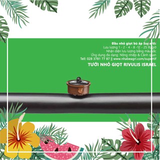 Siêu hót Đầu tưới nhỏ giọt bù áp chống rỉ Rivulis Supertif Israel - nhà bè agri  chất tốt.
