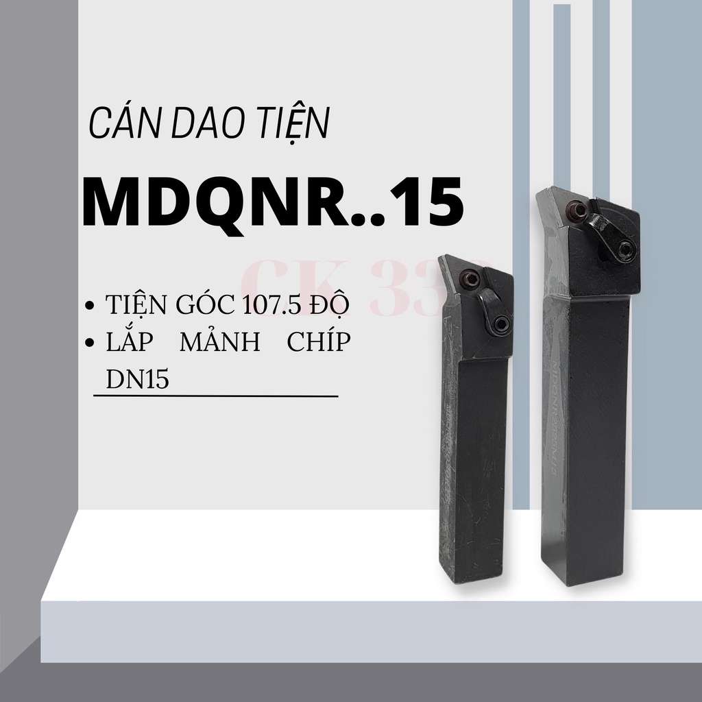 CÁN DAO TIỆN CNC 20 25 MDQNR2020K15 VÀ MDQNR2525M15 TIỆN GÓC 107 ĐỘ LẮP MẢNH DN15