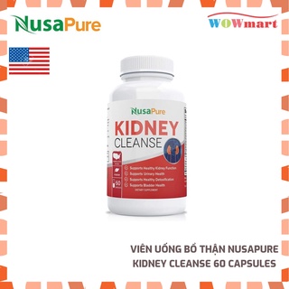 Viên uống bổ thận NusaPure Kidney Cleanse 60 Capsules