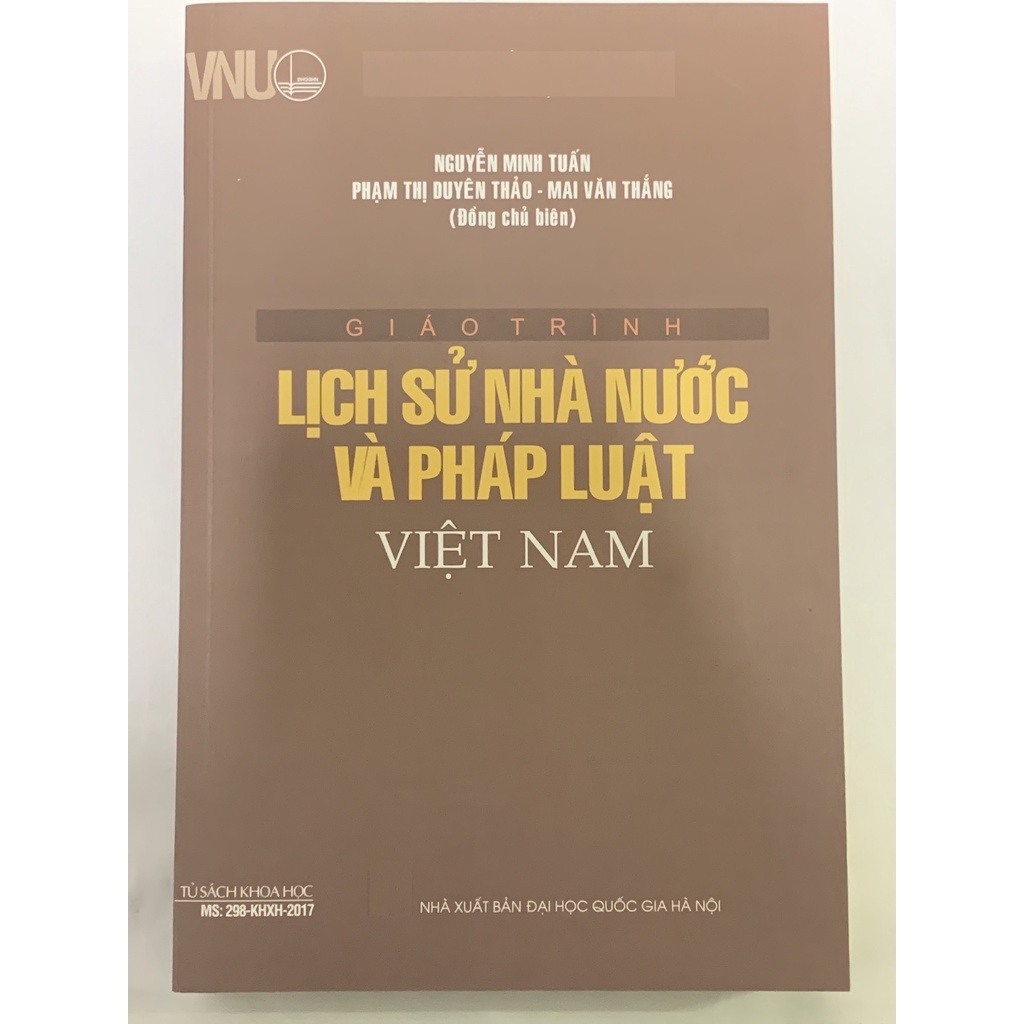 Sách - Lịch Sử Nhà Nước Và Pháp Luật Việt Nam ( Giáo Trình Lịch Sử Nhà Nước Và Pháp Luật Việt Nam )