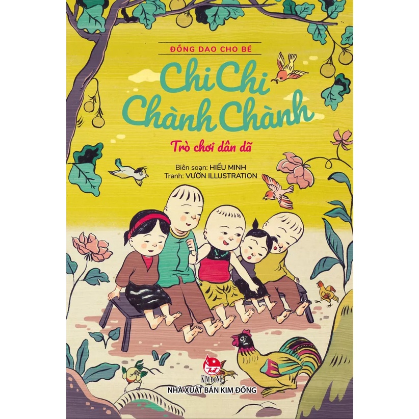 Sách Đồng Dao Cho Bé: Chi Chi Chành Chành - Trò Chơi Dân Dã (Tái Bản 2021)