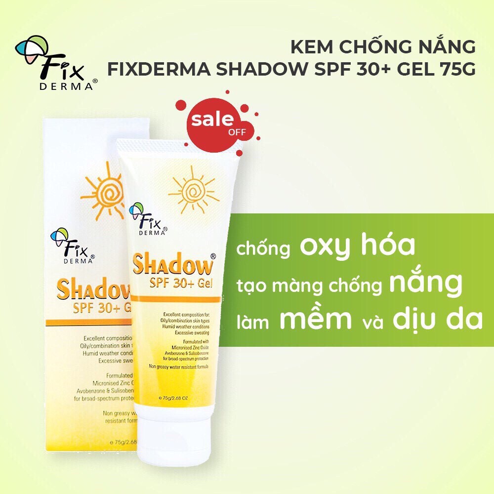 Kem Chống Nắng Phổ Rộng Fixderma Shadow Mỏng Nhẹ Không Gây Bí Da SPF50 Cream SPF 30 Gel Nhập Khẩu Chính Hãng