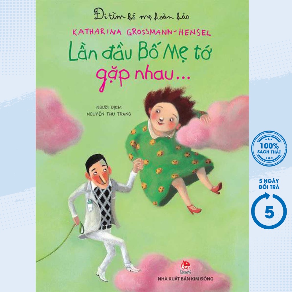 Sách - Đi Tìm Bố Mẹ Hoàn Hảo - Lần Đầu Bố Mẹ Tớ Gặp Nhau - KĐ