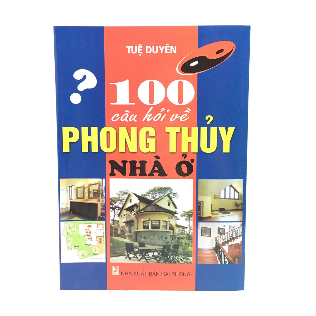 Sách - 100 câu hỏi về phong thủy nhà ở ( bìa mềm )