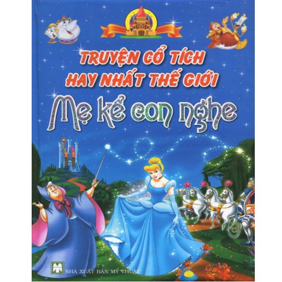 Sách - Truyện Cổ Tích Hay Nhất Thế Giới Mẹ Kể Con Nghe (Bìa mềm)
