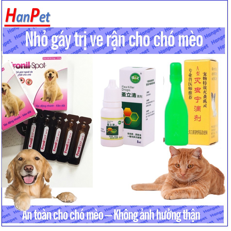 HCM-(1 ống) nhỏ gáy trị ve rận (3 loại thần tốc, FRONIL SPOT và HK) dạng nhỏ rận dùng cho mọi loại chó