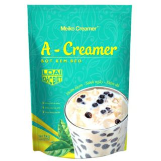 Bột kem béo A - Creamer loại đặt biệt 1kg