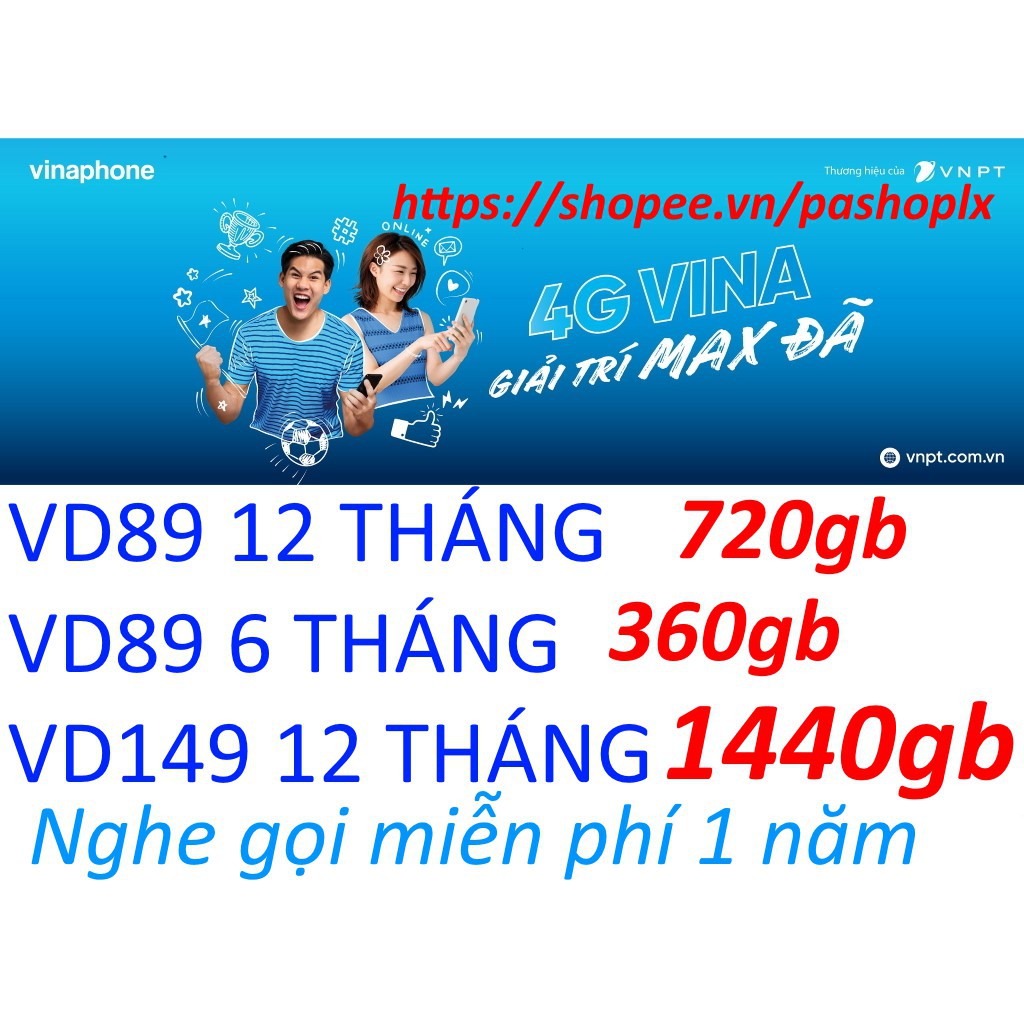 SIM VINA 4G VD149 4GB/NGÀY VD89 FHAPPY 2GB/NGÀY D500 1 NĂM KHÔNG NẠP TIỀN